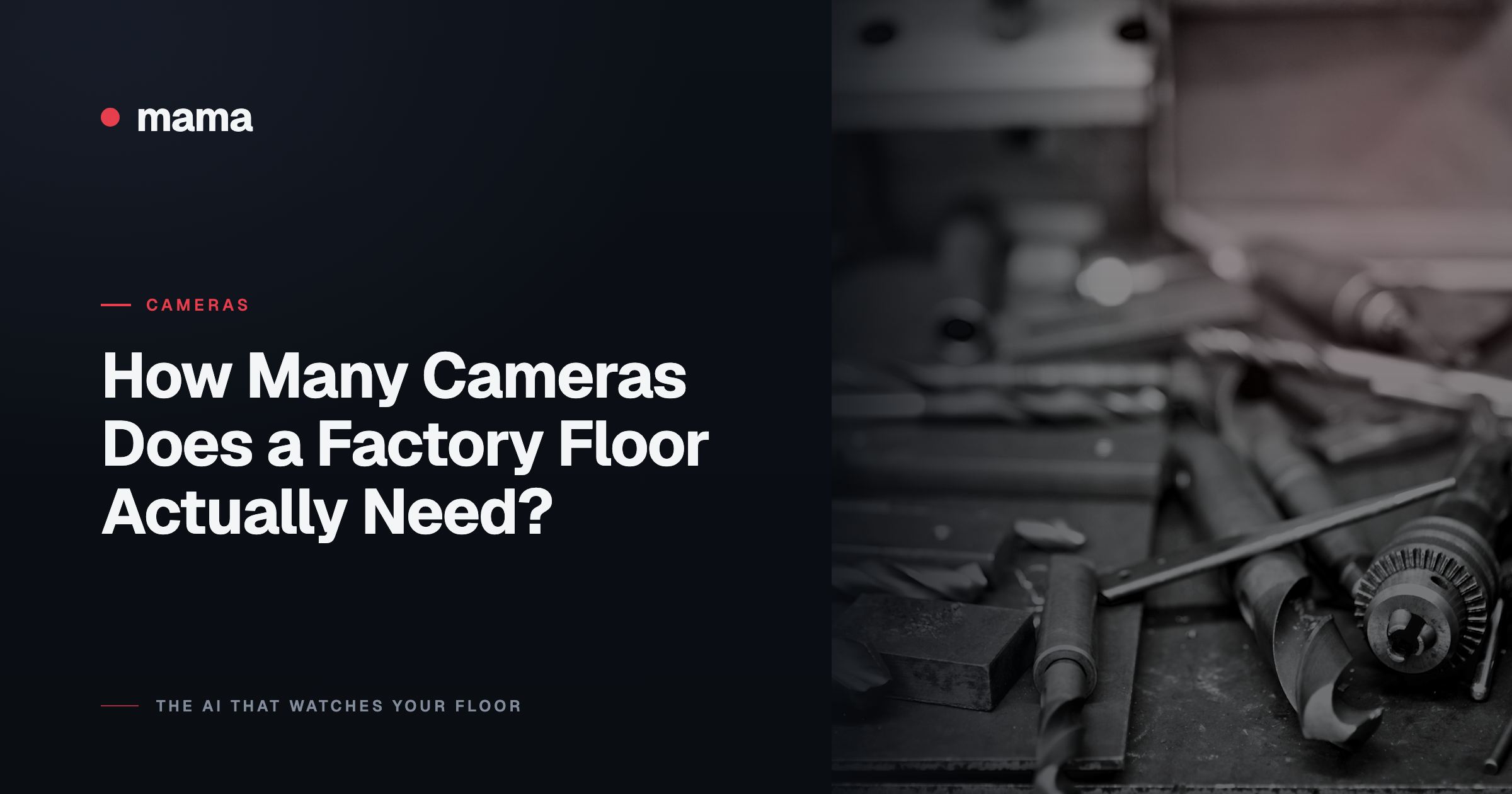 How Many Cameras Does a Factory Floor Actually Need?