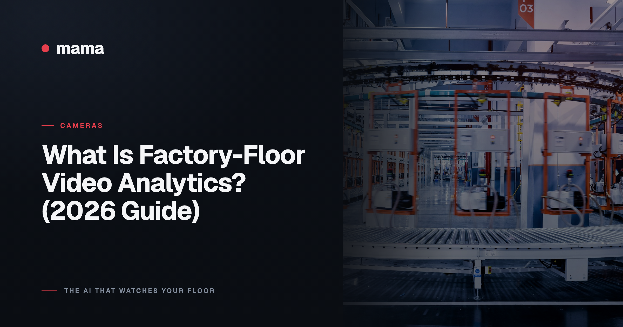 What Is Factory-Floor Video Analytics? (2026 Guide)