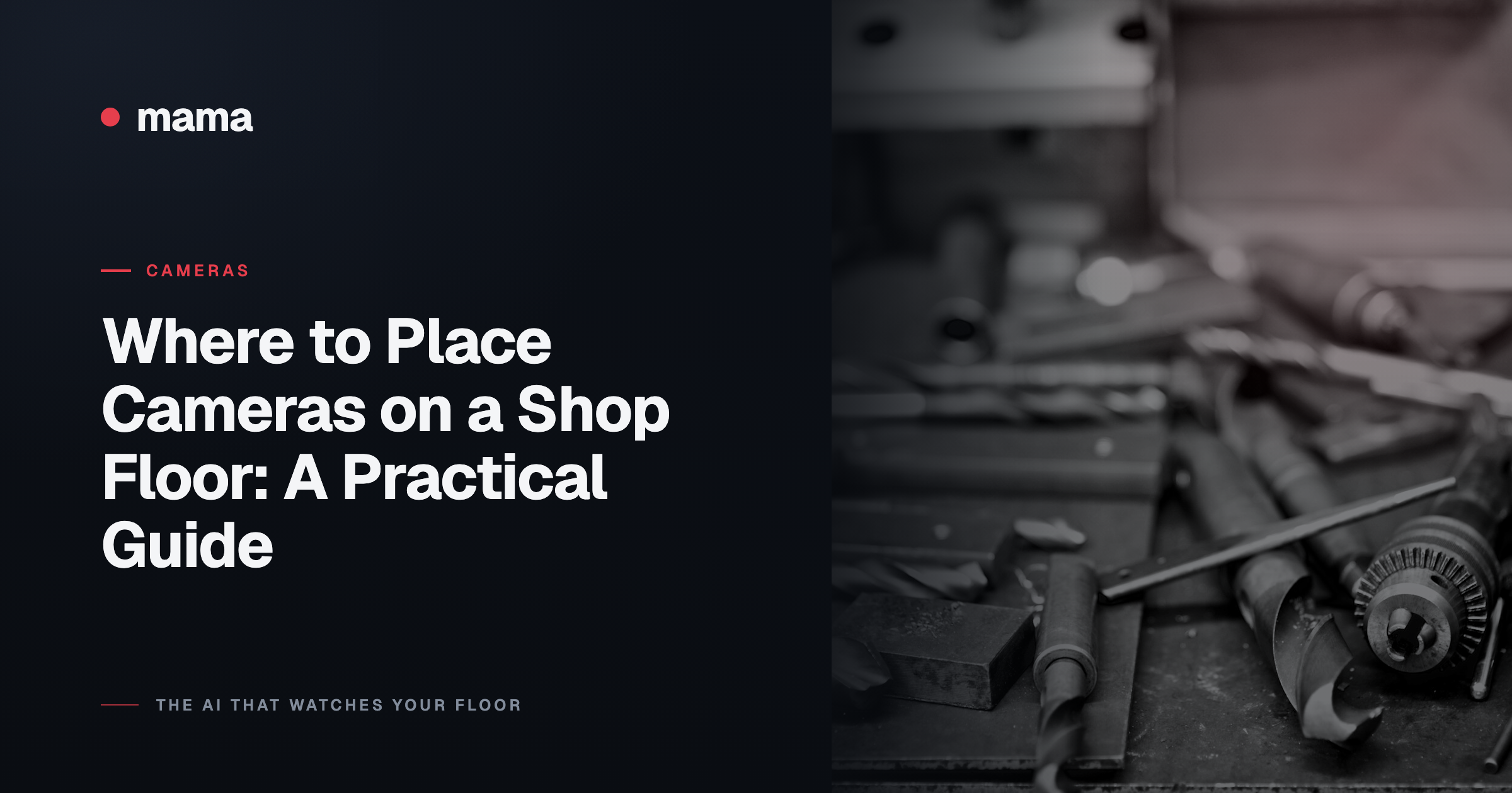 Where to Place Cameras on a Shop Floor: A Practical Guide